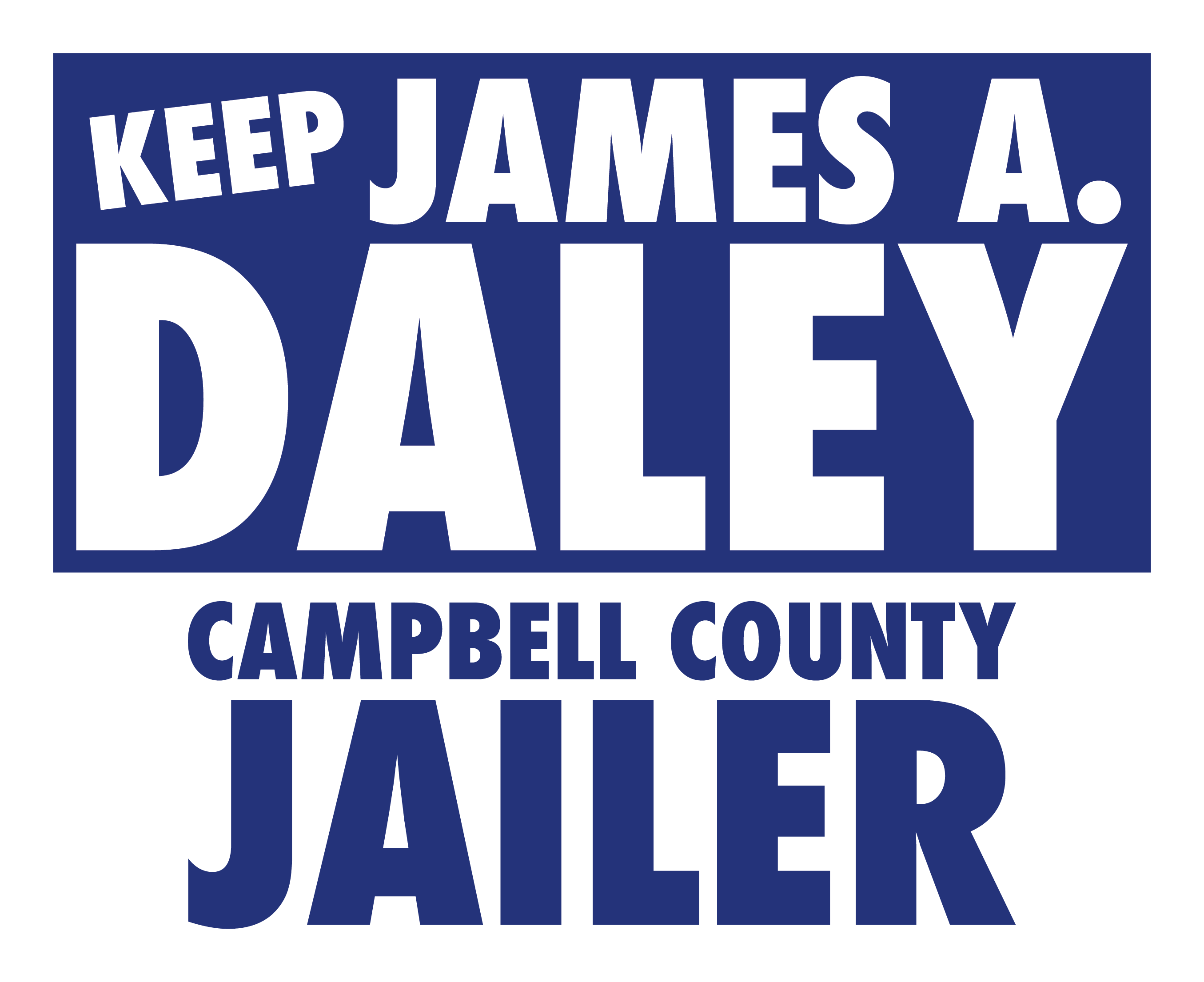 Keep James A. Daley Jailer